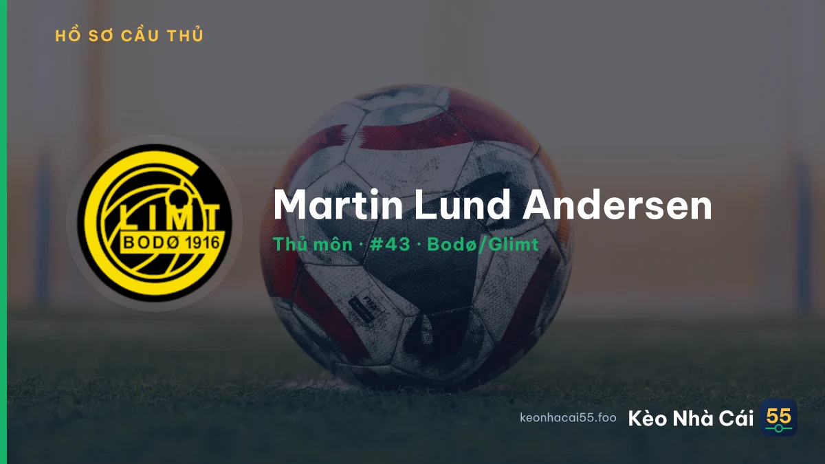 Martin Lund Andersen — Bodø/Glimt