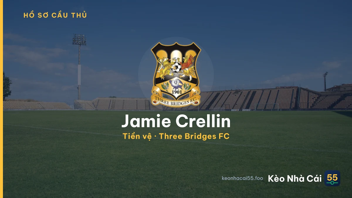 Jamie Crellin — Three Bridges FC