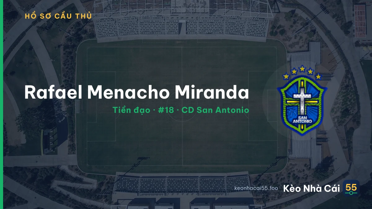 Rafael Menacho Miranda — CD San Antonio