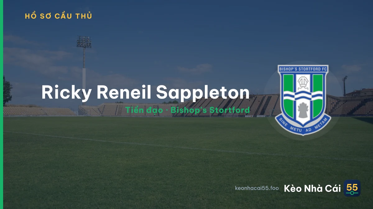 Ricky Reneil Sappleton — Bishop's Stortford