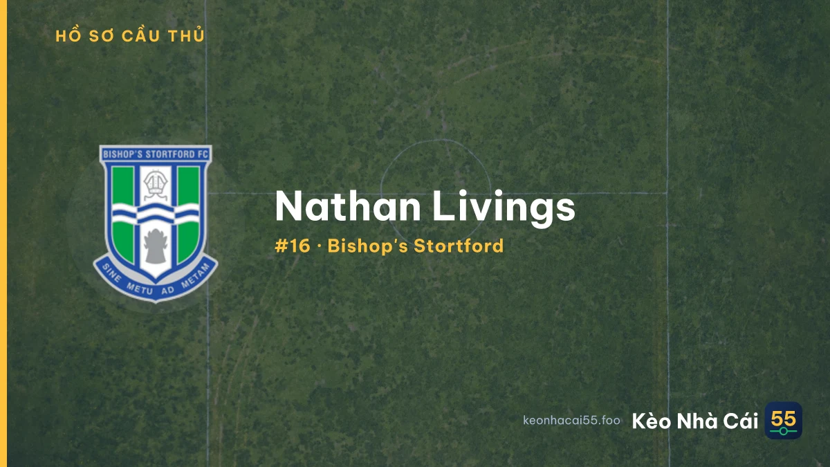 Nathan Livings — Bishop's Stortford