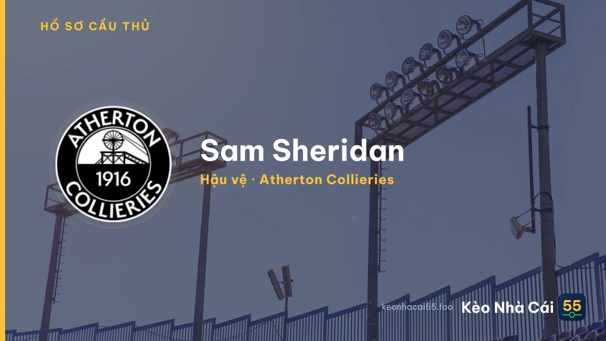 Sam Sheridan — Atherton Collieries