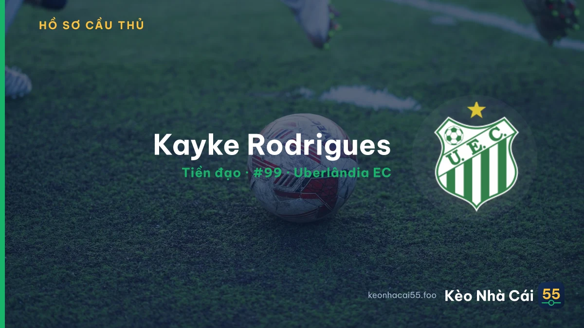 Kayke Rodrigues — Uberlândia EC