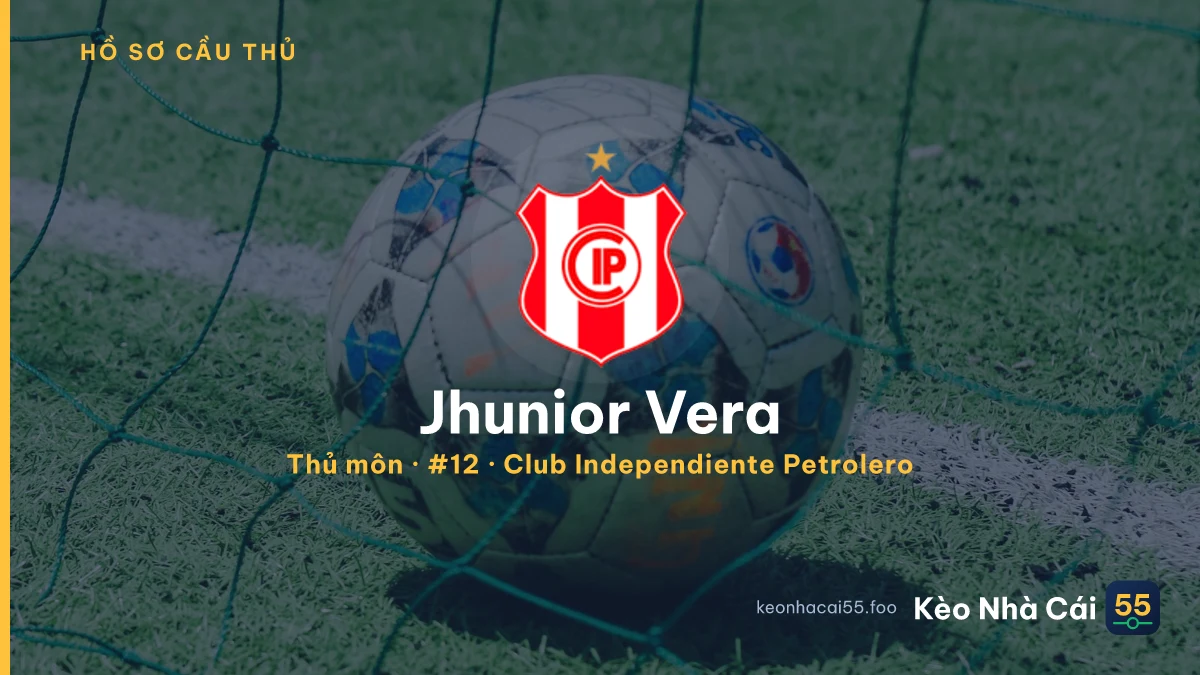 Jhunior Vera — Club Independiente Petrolero