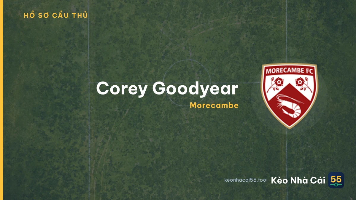 Corey Goodyear — Morecambe