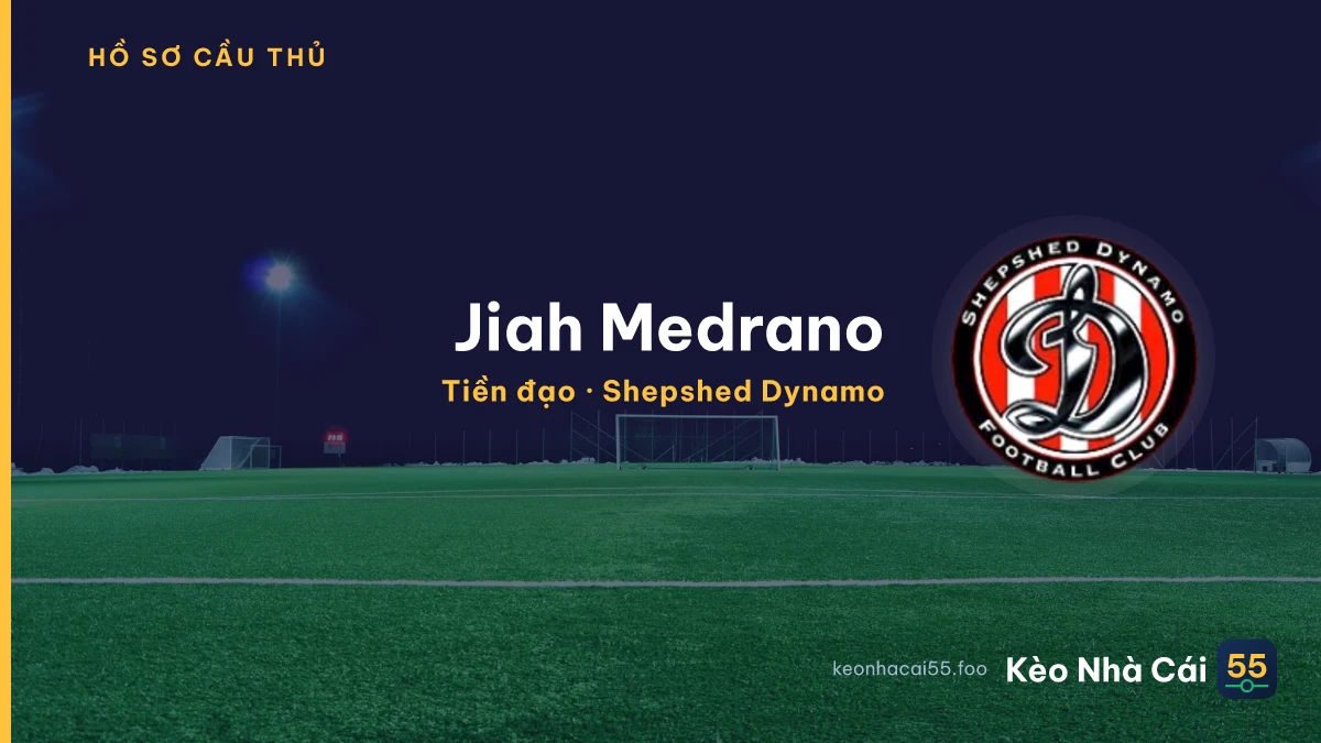 Jiah Medrano — Shepshed Dynamo
