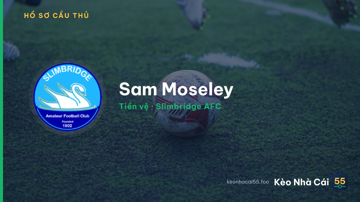 Sam Moseley — Slimbridge AFC