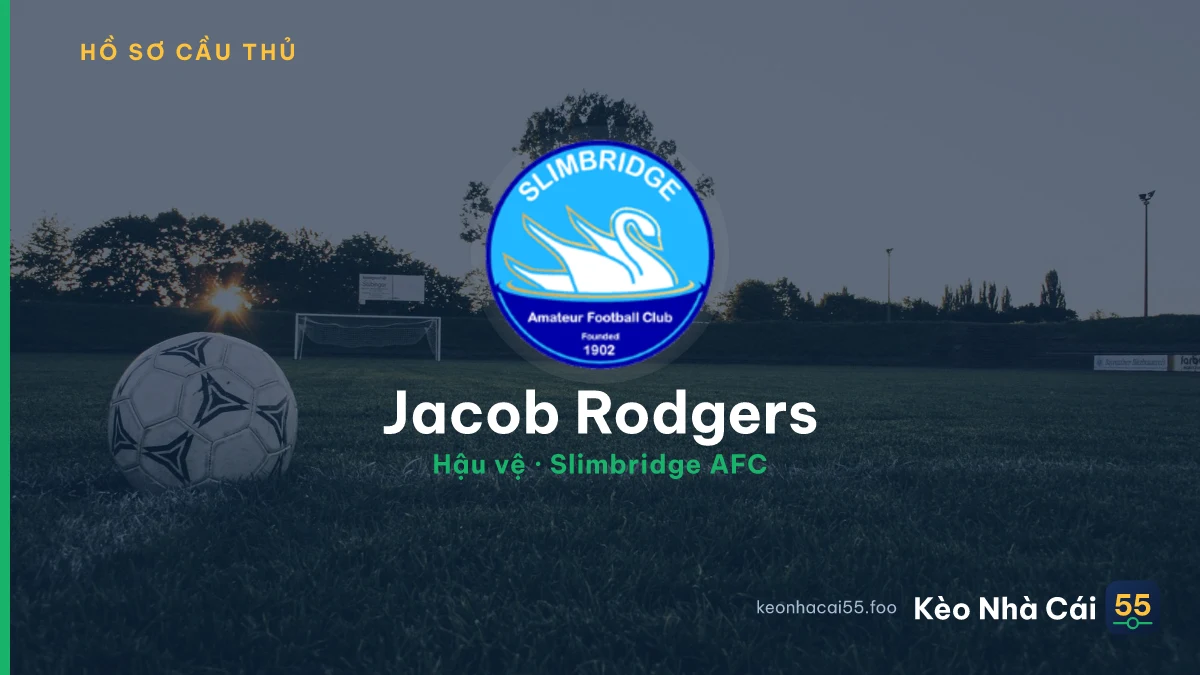 Jacob Rodgers — Slimbridge AFC