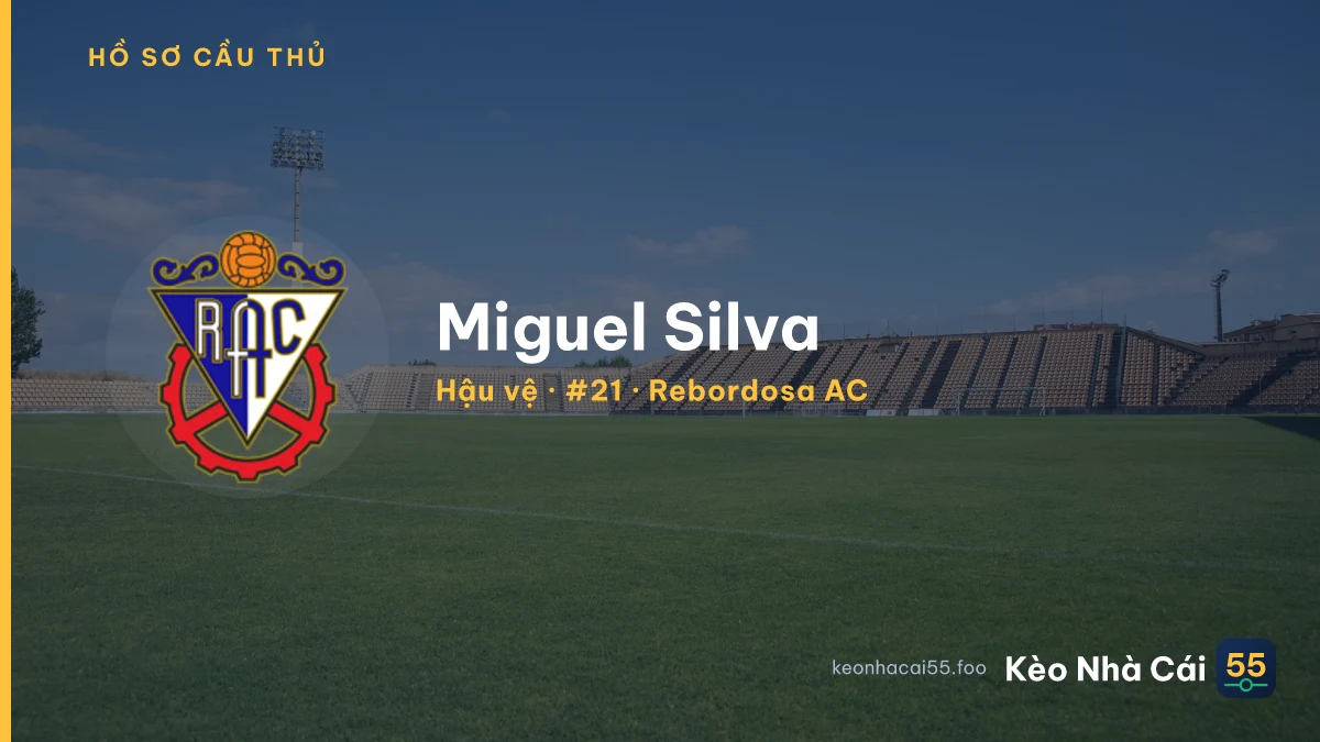 Miguel Silva — Rebordosa AC