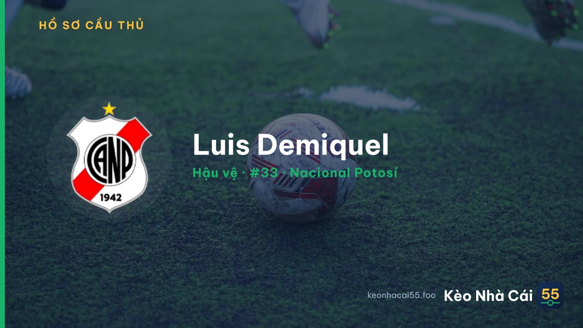 Luis Demiquel — Nacional Potosí