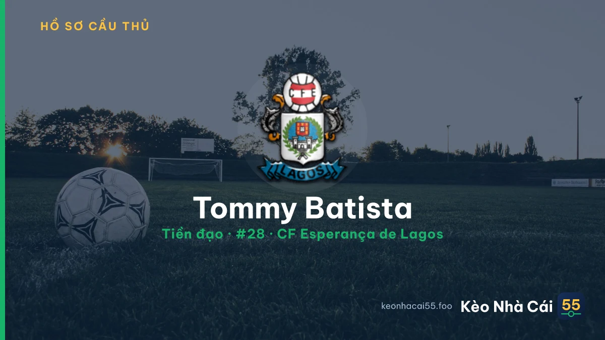 Tommy Batista — CF Esperança de Lagos