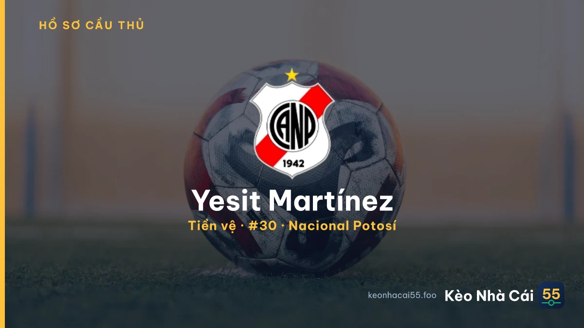 Yesit Martínez — Nacional Potosí