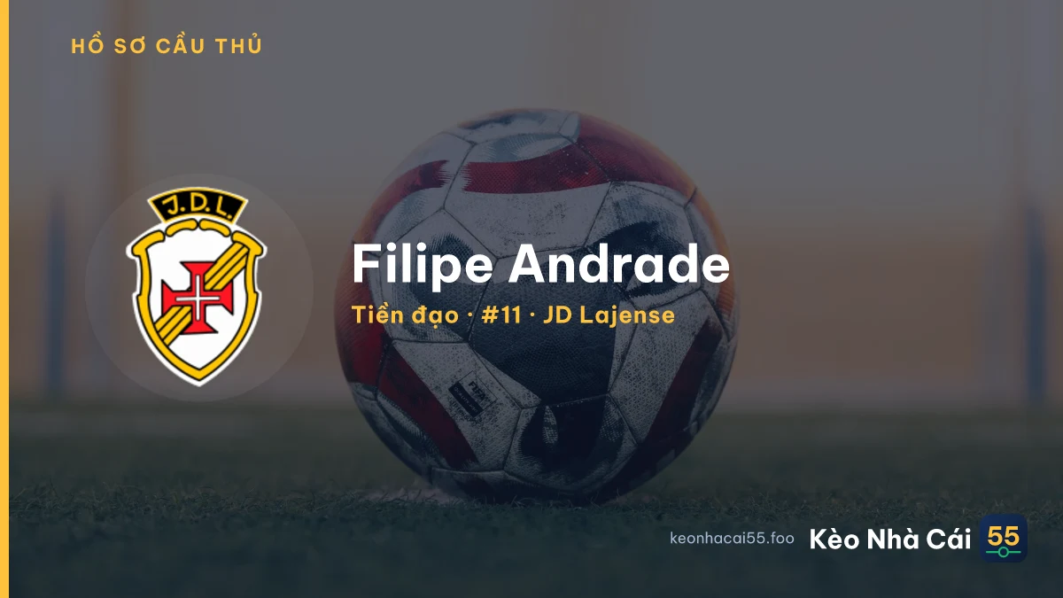 Filipe Andrade — JD Lajense