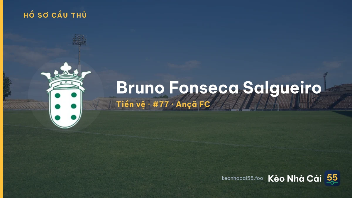Bruno  Fonseca Salgueiro — Ançã FC