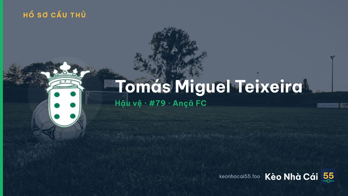 Tomás Miguel  Teixeira — Ançã FC