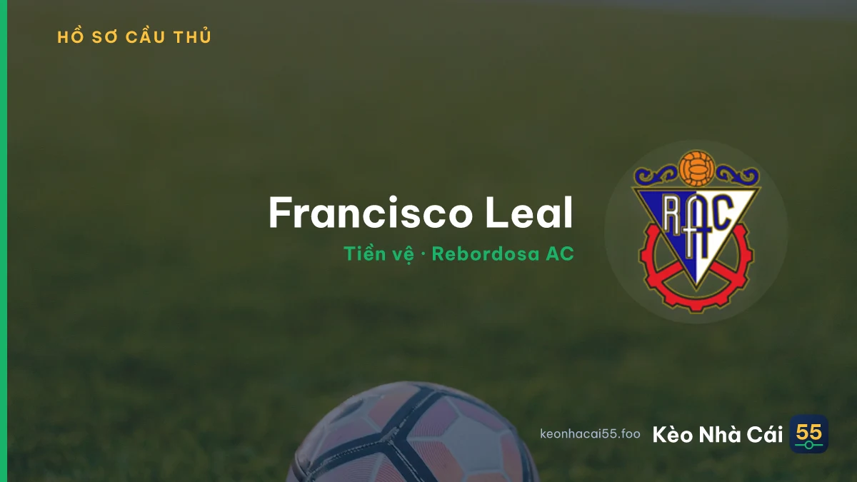 Francisco Leal — Rebordosa AC