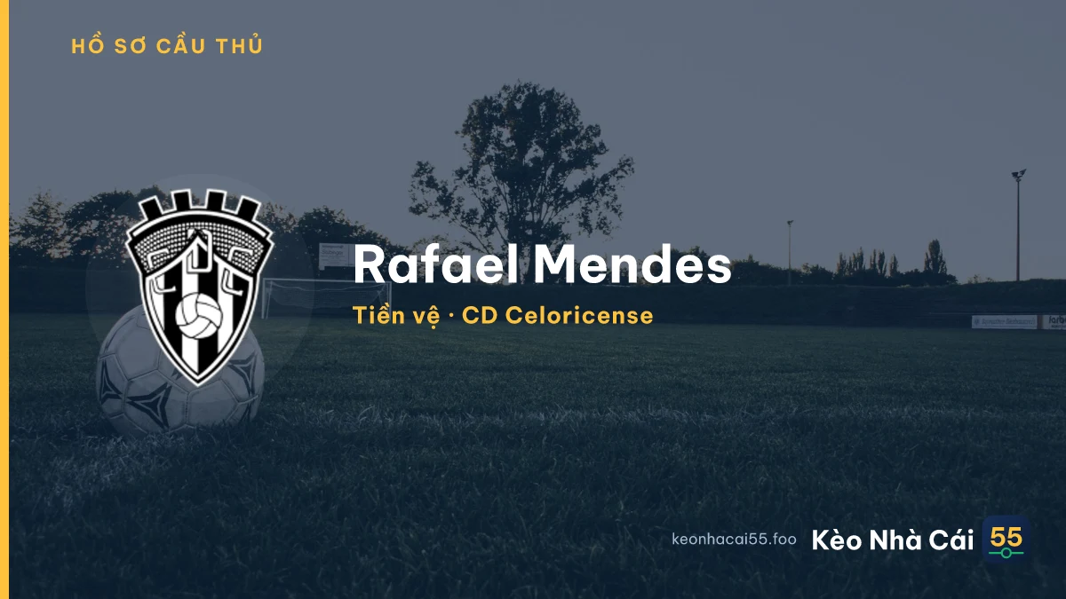 Rafael Mendes — CD Celoricense