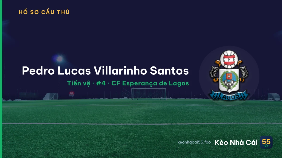 Pedro Lucas Villarinho Santos — CF Esperança de Lagos
