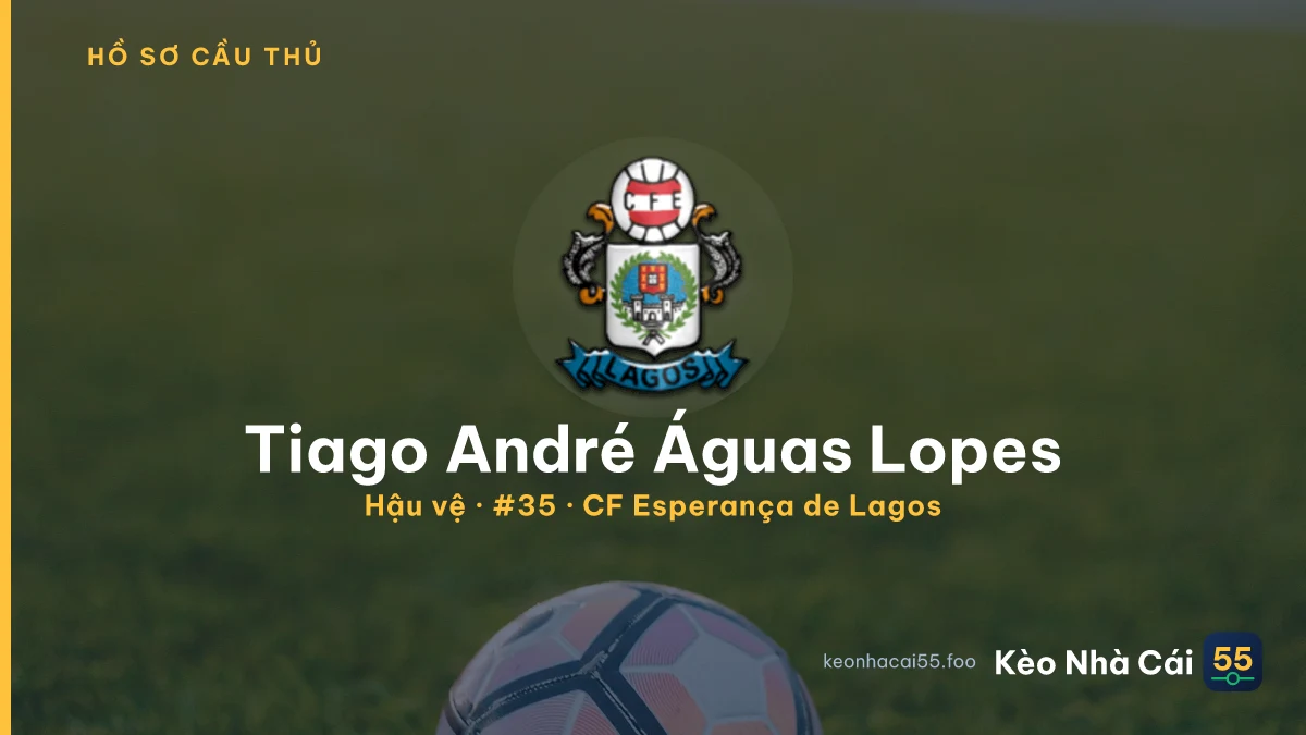 Tiago André Águas Lopes — CF Esperança de Lagos