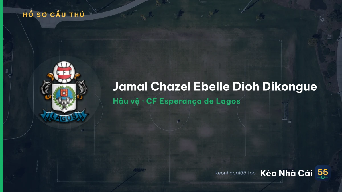 Jamal Chazel Ebelle Dioh Dikongue — CF Esperança de Lagos
