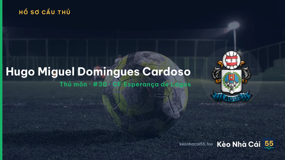 Hugo Miguel Domingues Cardoso — CF Esperança de Lagos