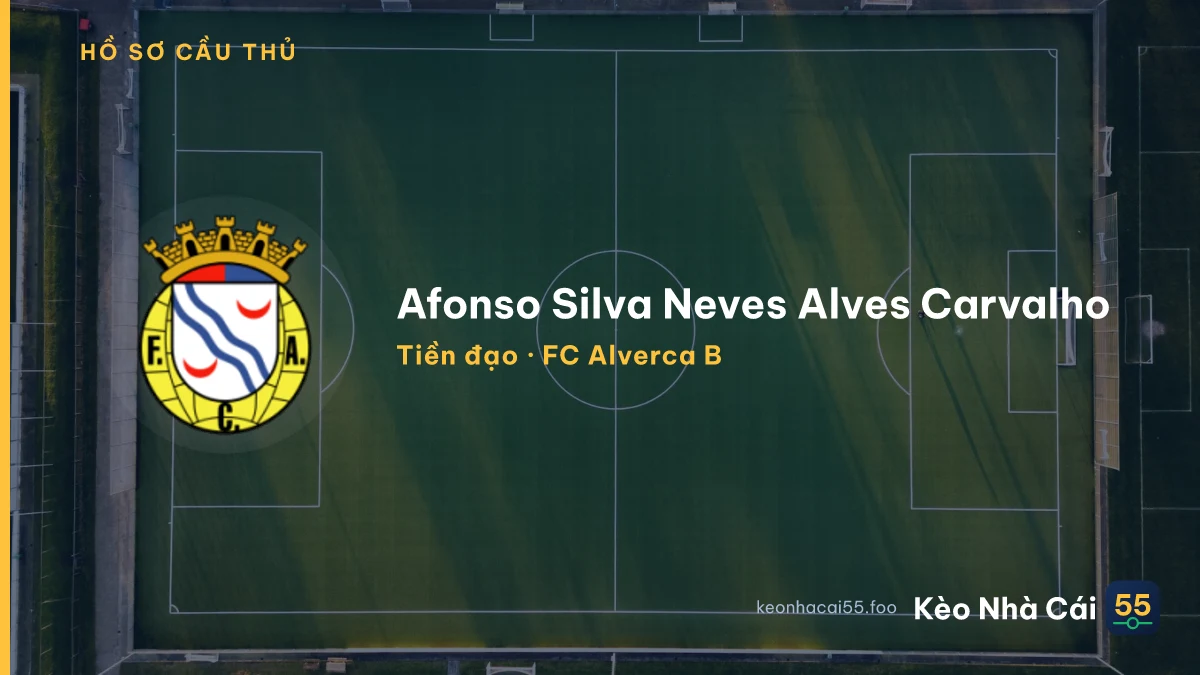 Afonso Silva Neves Alves Carvalho — FC Alverca B