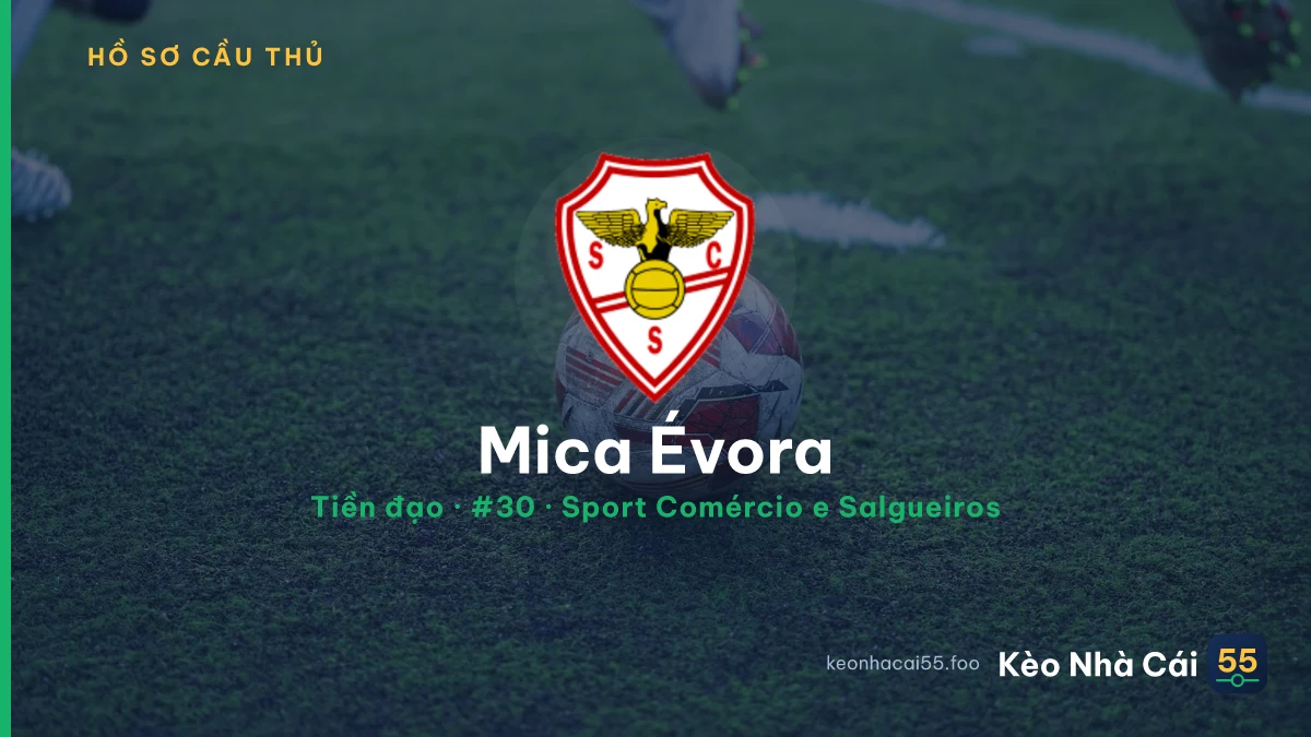 Mica Évora — Sport Comércio e Salgueiros