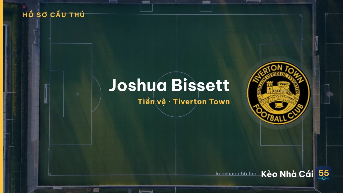 Joshua Bissett — Tiverton Town