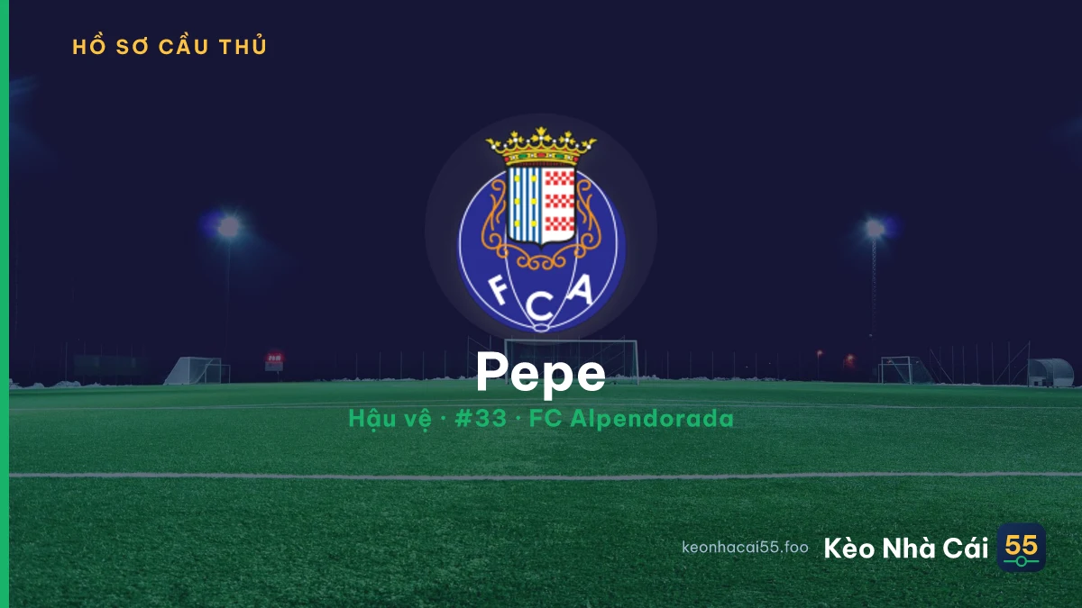 Pepe — FC Alpendorada