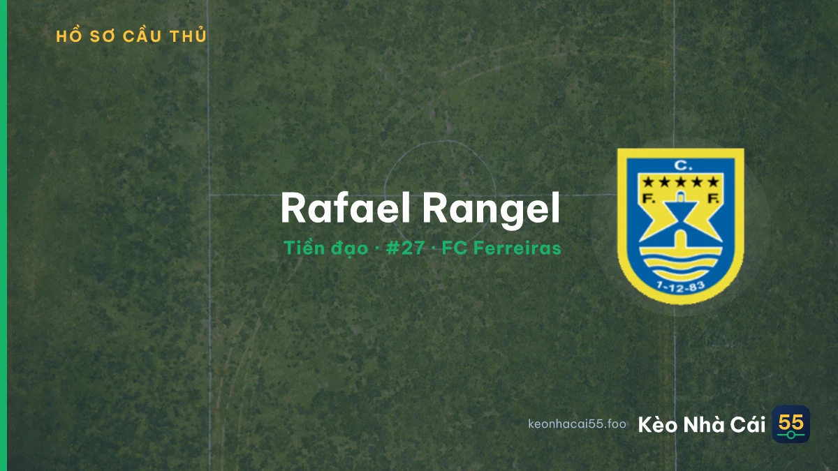 Rafael Rangel — FC Ferreiras