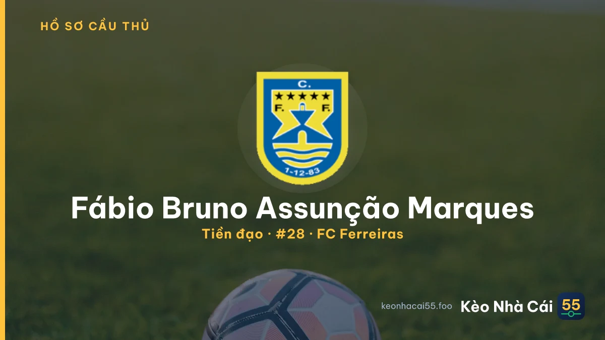 Fábio Bruno Assunção Marques — FC Ferreiras