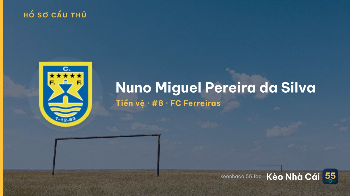 Nuno Miguel Pereira da Silva — FC Ferreiras
