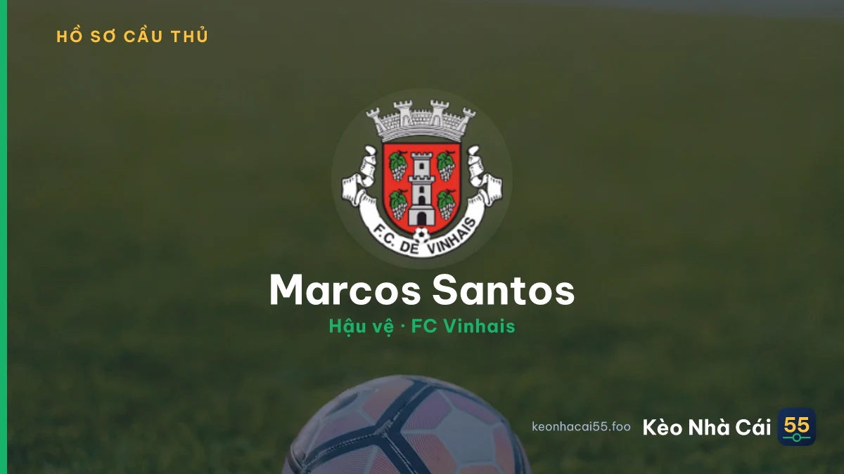 Marcos Santos — FC Vinhais