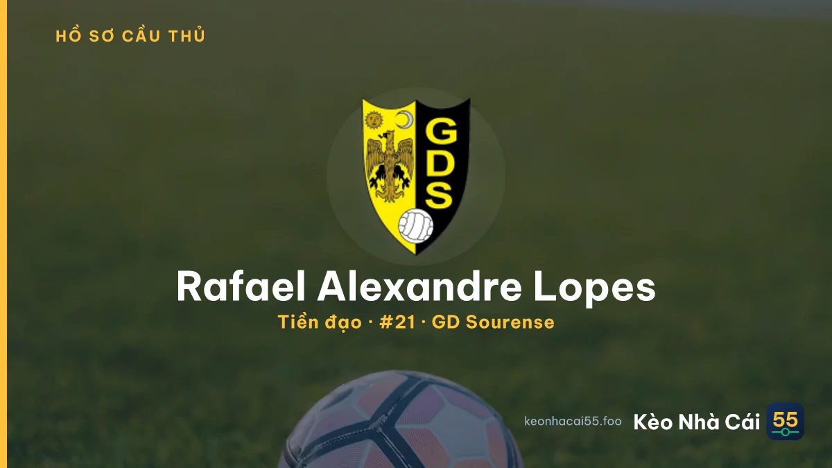 Rafael Alexandre  Lopes — GD Sourense
