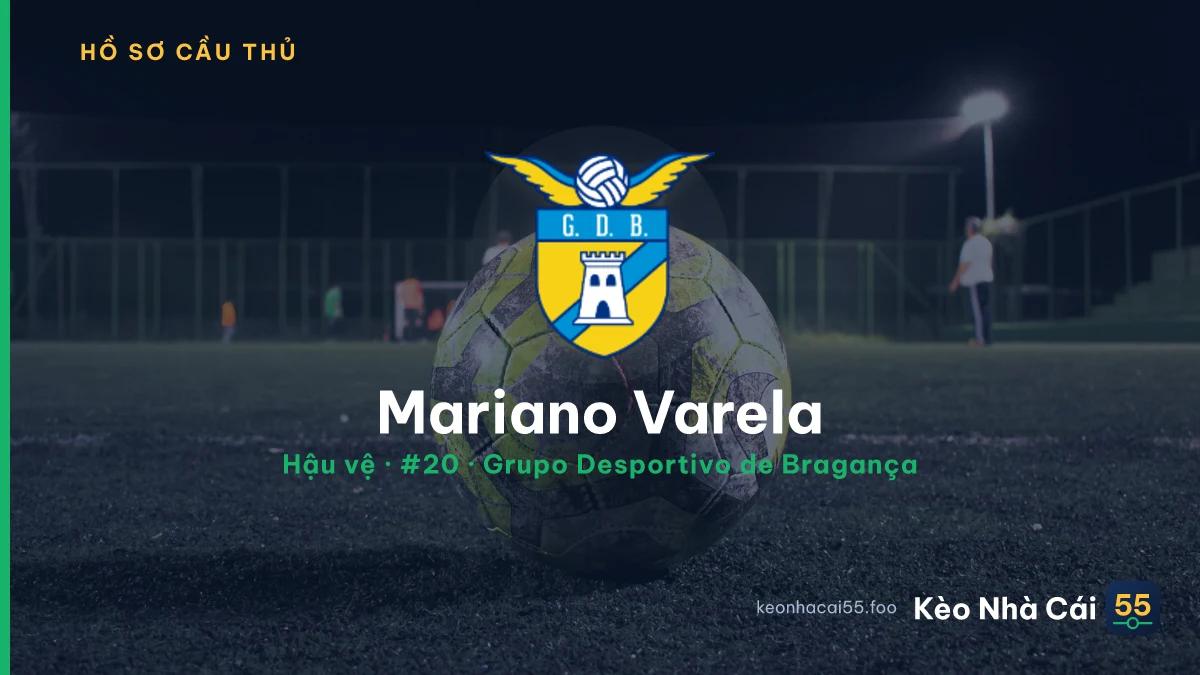 Mariano Varela — Grupo Desportivo de Bragança