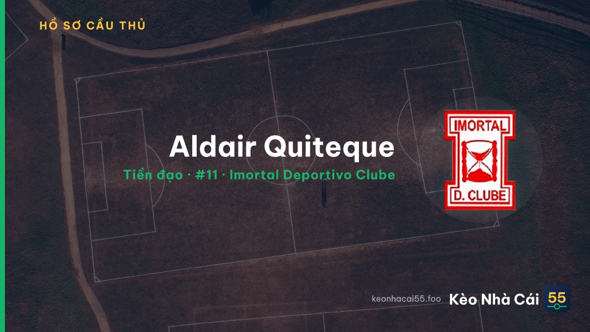 Aldair Quiteque — Imortal Deportivo Clube