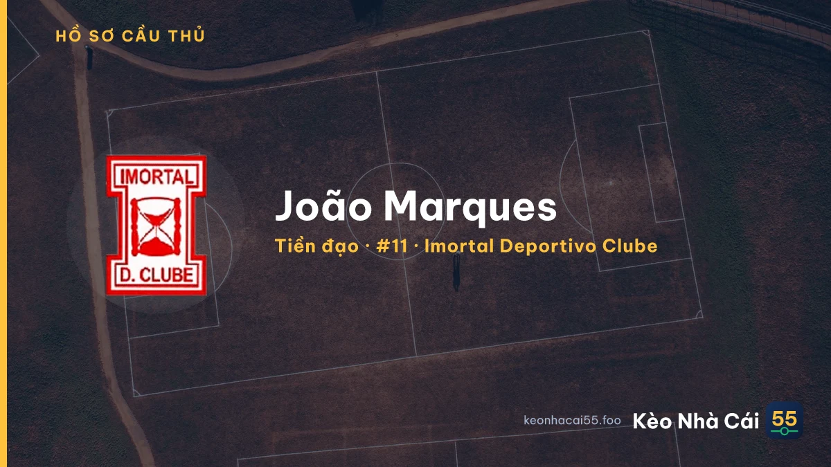 João Marques — Imortal Deportivo Clube