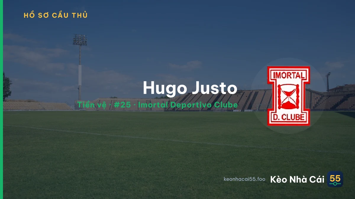 Hugo Justo — Imortal Deportivo Clube