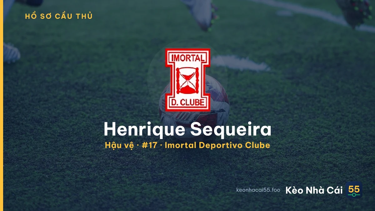 Henrique Sequeira — Imortal Deportivo Clube