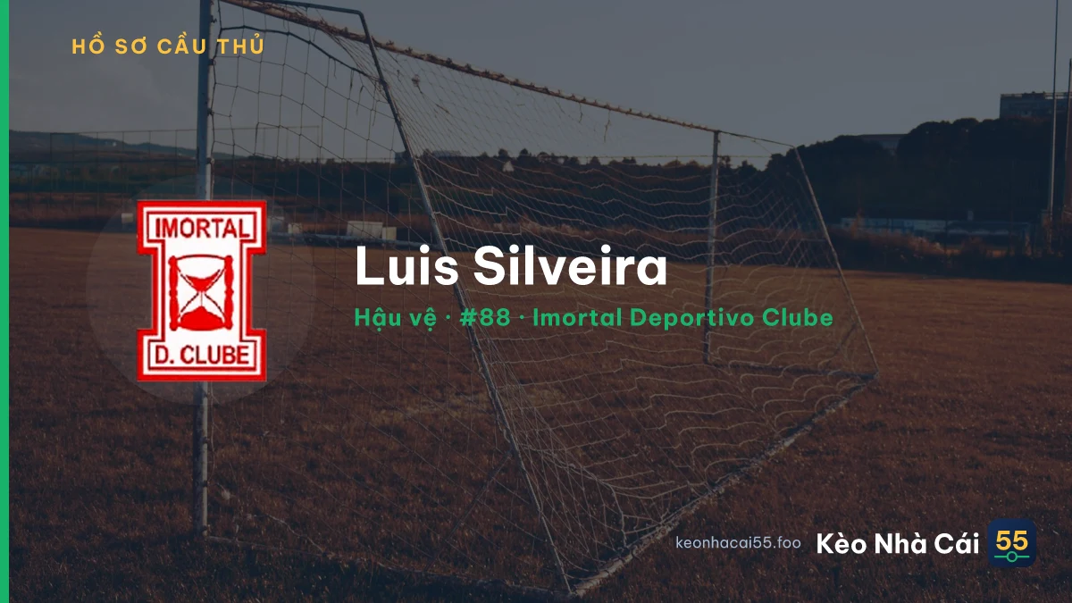 Luis Silveira — Imortal Deportivo Clube