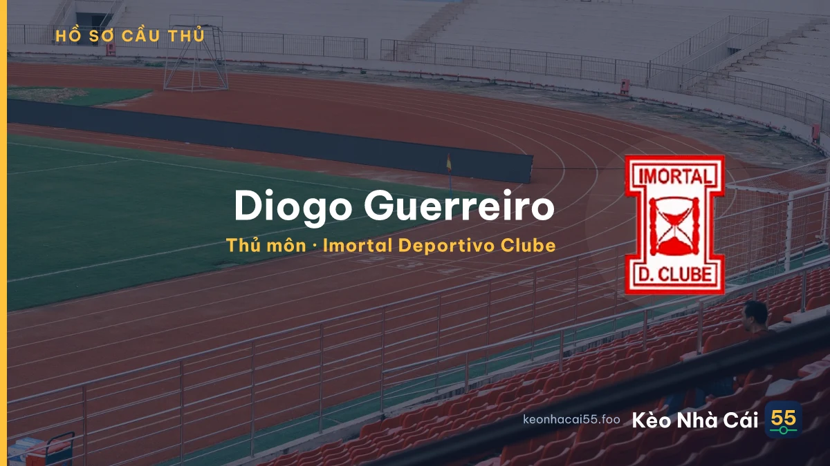 Diogo Guerreiro — Imortal Deportivo Clube