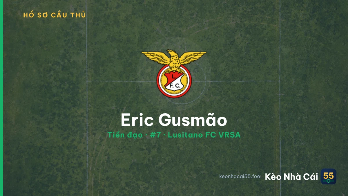 Eric Gusmão — Lusitano FC VRSA