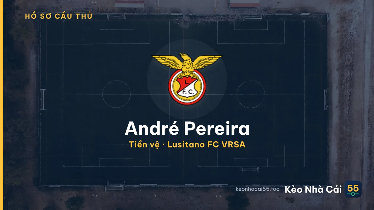 André Pereira — Lusitano FC VRSA
