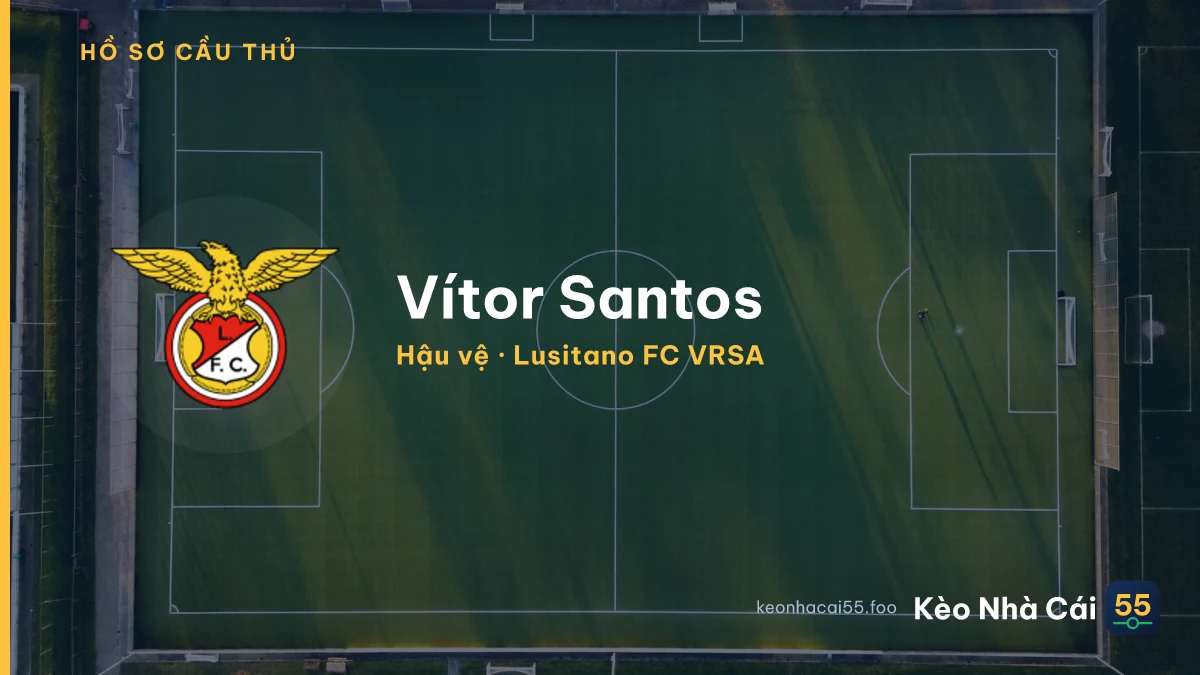 Vítor  Santos — Lusitano FC VRSA