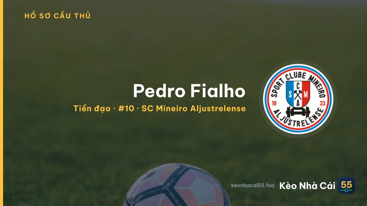 Pedro Fialho — SC Mineiro Aljustrelense