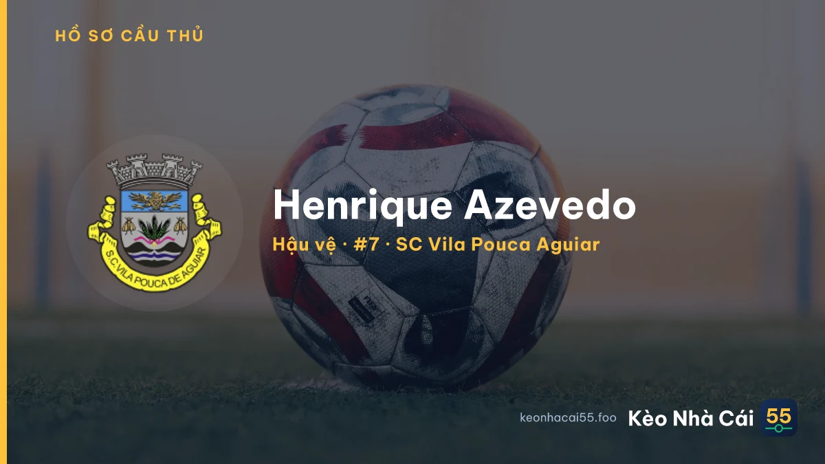 Henrique Azevedo — SC Vila Pouca Aguiar