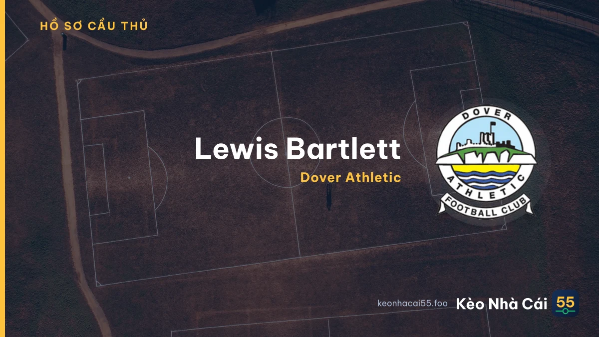 Lewis  Bartlett — Dover Athletic