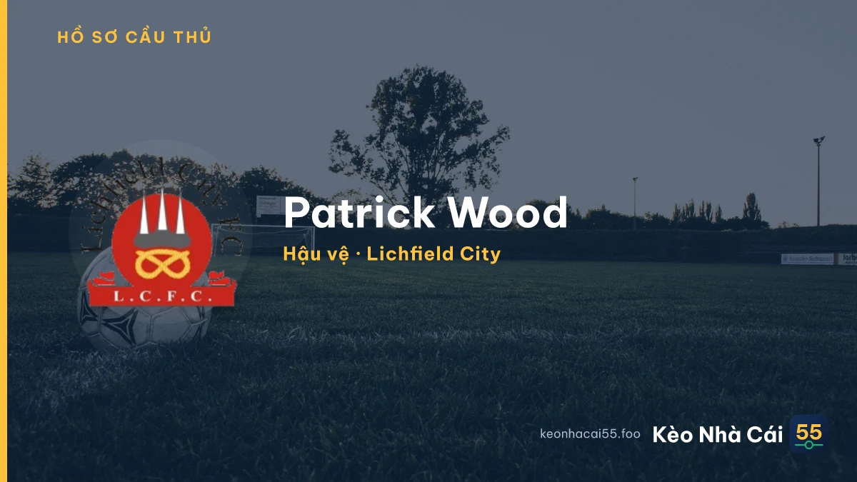 Patrick Wood — Lichfield City