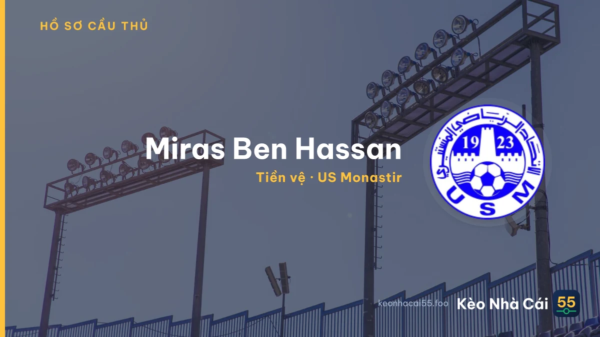 Miras Ben Hassan — US Monastir