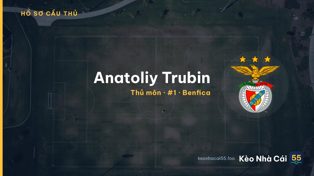 Anatoliy Trubin — Benfica